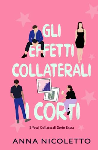 Gli Effetti Collaterali - i corti