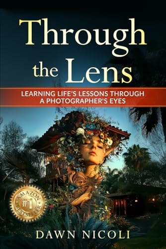 Through the Lens: Learning Life's Lessons Through a Photographer's Eyes Through the Lens: Learning Life's Lessons Through a Photographer's Eyes von Spotlight Publishing House