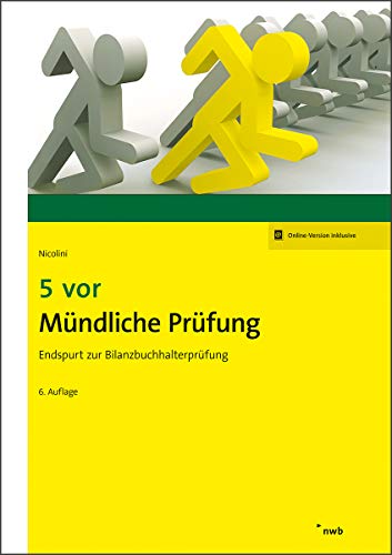 5 vor Mündliche Prüfung: Endspurt zur Bilanzbuchhalterprüfung (NWB Bilanzbuchhalter)