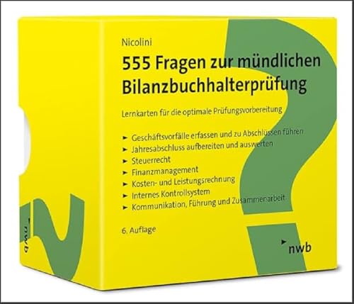 555 Fragen zur mündlichen Bilanzbuchhalterprüfung: Lernkarten für die optimale Prüfungsvorbereitung (NWB Bilanzbuchhalter)