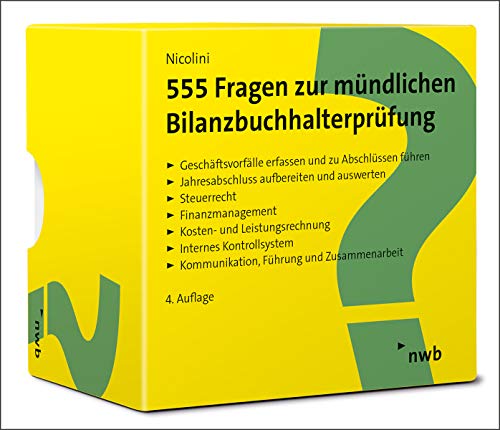 555 Fragen zur mündlichen Bilanzbuchhalterprüfung: Lernkarten für die optimale Prüfungsvorbereitung. (NWB Bilanzbuchhalter)
