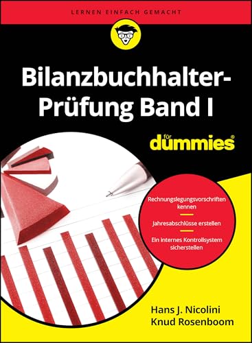 Bilanzbuchhalter-Prüfung Band I für Dummies von Wiley-VCH