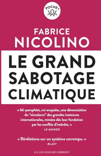 Le grand sabotage climatique: Révélations sur un système corrompu von LIENS LIBERENT