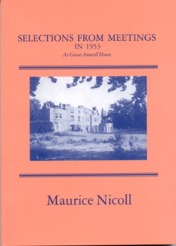 SELECTIONS FROM MEETINGS 1953: At Amwell House