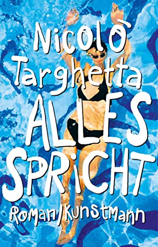 Alles spricht von Verlag Antje Kunstmann