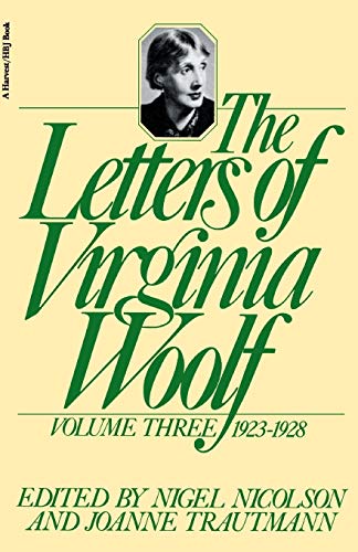 The Letters of Virginia Woolf, Volume III, 1923-1928: The Virginia Woolf Library Authorized Edition von Mariner