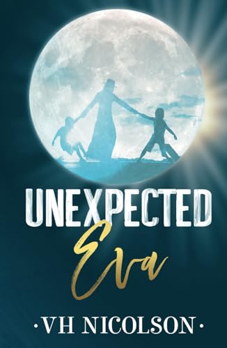 Unexpected Eva: An Age Gap, Dad's Best Friend Romance (The Triple Trouble Series Book 3)