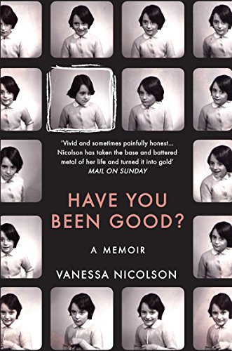 Have You Been Good?: A Memoir von Granta Books