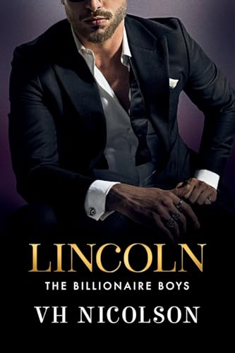 Lincoln: A steamy, strangers-to-lovers, secret billionaire, workplace romance from VH Nicolson for 2025! (The Billionaire Boys, 1) von Boldwood Books Ltd