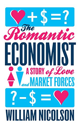 The Romantic Economist: A Story of Love and Market Forces