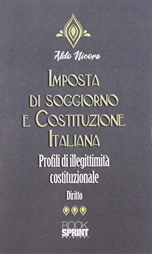 Imposta di soggiorno e Costituzione italiana von Booksprint
