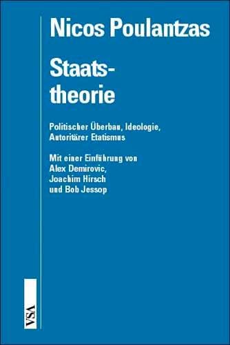 Staatstheorie: Politischer Überbau, Ideologie, Autoritärer Etatismus