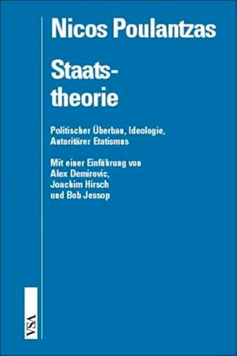 Staatstheorie: Politischer Überbau, Ideologie, Autoritärer Etatismus