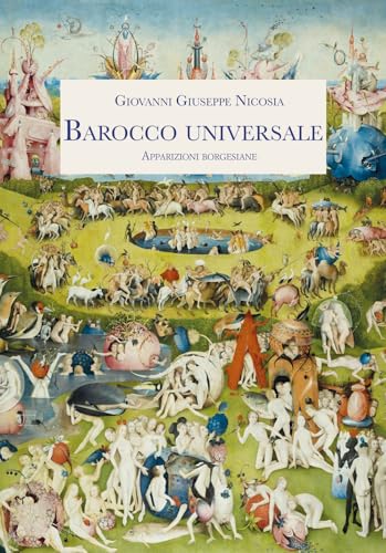 Barocco universale. Apparizioni borgesiane (Logos in fabula) von Diogene Multimedia