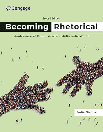 Becoming Rhetorical: Analyzing and Composing in a Multimedia World (Mindtap Course List) von Cengage Learning