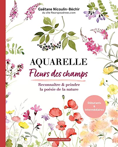 Aquarelle fleurs des champs: Reconnaitre et peindre les fleurs des champs von UDAM