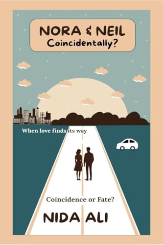NORA & NEIL Coincidentally?: Coincidence or Fate? von Notion Press