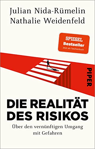 Die Realität des Risikos: Über den vernünftigen Umgang mit Gefahren |  Komplett aktualisierte Taschenbuchausgabe von Piper Taschenbuch