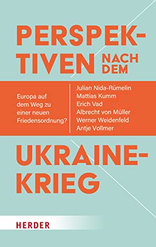 Perspektiven nach dem Ukrainekrieg: Europa auf dem Weg zu einer neuen Friedensordnung? Perspektiven nach dem Ukrainekrieg: Europa auf dem Weg zu einer neuen Friedensordnung?