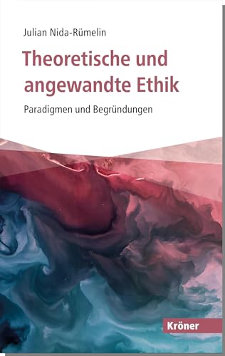 Theoretische und angewandte Ethik (Kröner Taschenbuch (KTB)) von Alfred Kröner Verlag