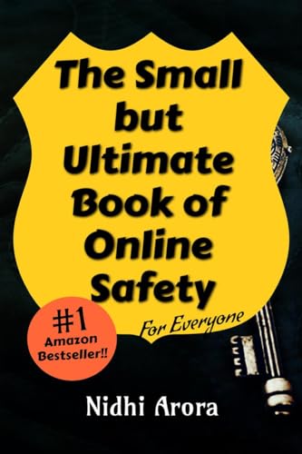 The Small But Ultimate Book of Online Safety: For Everyone von Notion Press