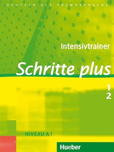 Schritte plus 1+2: Deutsch als Fremdsprache / Intensivtrainer mit Audios online von Hueber Verlag
