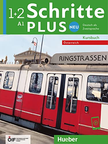 Schritte plus Neu 1+2 – Österreich: Deutsch als Zweitsprache / Kursbuch mit Audios online (Schritte plus Neu - Österreich)
