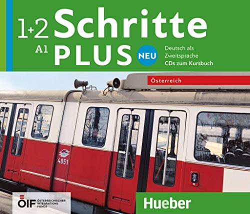 Schritte plus Neu 1 – Österreich: Deutsch als Zweitsprache / 2 Audio-CDs zum Kursbuch (Schritte plus Neu - Österreich) von Hueber