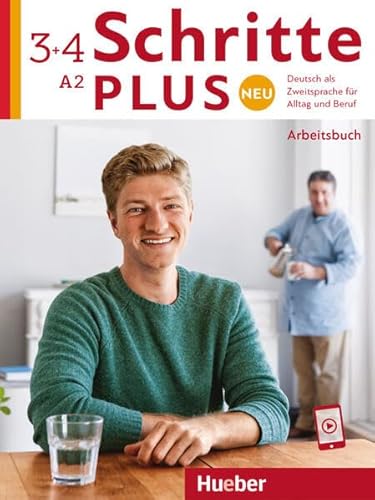 Schritte plus Neu 3+4: Deutsch als Zweitsprache für Alltag und Beruf / Arbeitsbuch mit Audios online