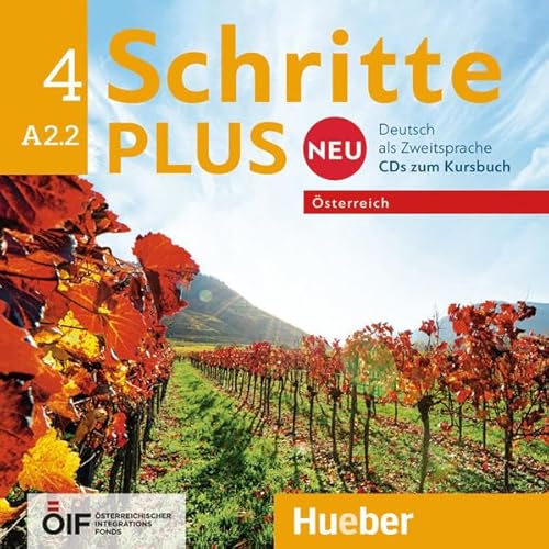 Schritte plus Neu 4 – Österreich: Deutsch als Zweitsprache / 2 Audio-CDs zum Kursbuch (Schritte plus Neu - Österreich)