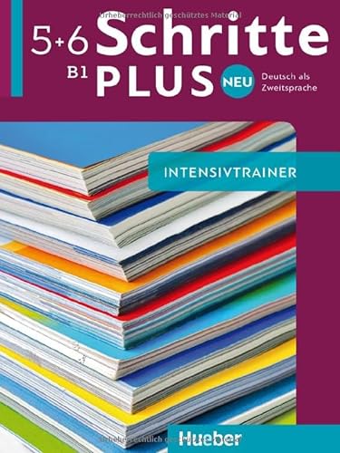 Schritte plus Neu 5+6: Deutsch als Zweitsprache / Intensivtrainer mit Audios online von Hueber Verlag