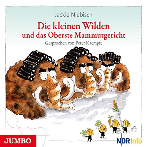 Die kleinen Wilden und das Oberste Mammutgericht: 3 von Jumbo Neue Medien