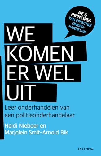 We komen er wel uit: leer onderhandelen van een politieonderhandelaar von Spectrum
