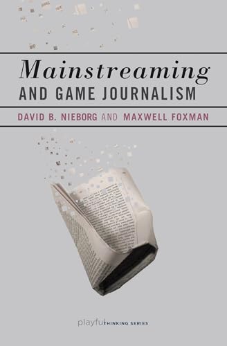 Mainstreaming and Game Journalism (Playful Thinking)