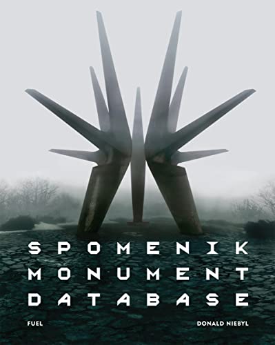 Spomenik Monument Database von Fuel