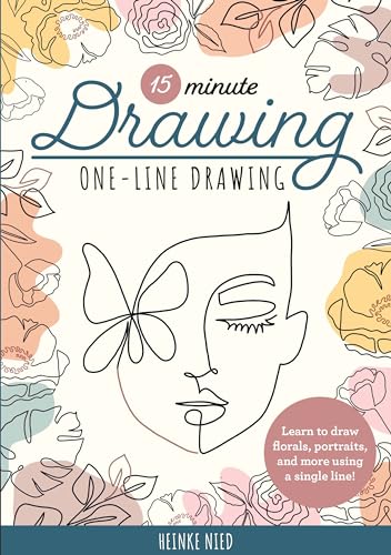 15-Minute Drawing: One-Line Drawing: Learn to draw florals, portraits, and more using a single line! (15-Minute Series) von Walter Foster