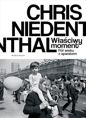 Właściwy moment: Pół wieku z aparatem von Marginesy