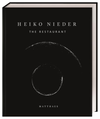 The Restaurant: Das Kochbuch. Edler Leinenband mit Silberprägung aus der Sterneküche von Heiko Nieder. Ein wunderbares Geschenk von Dorling Kindersley / Matthaes