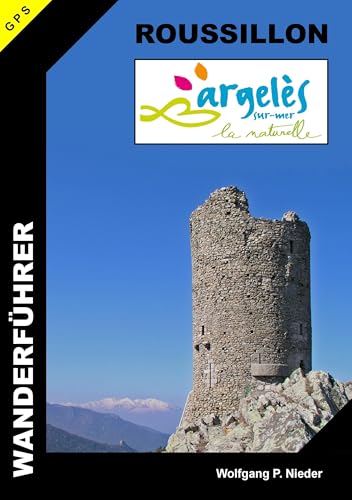 Wanderführer Roussillon - Argelès-sur-Mer: 'la naturelle'