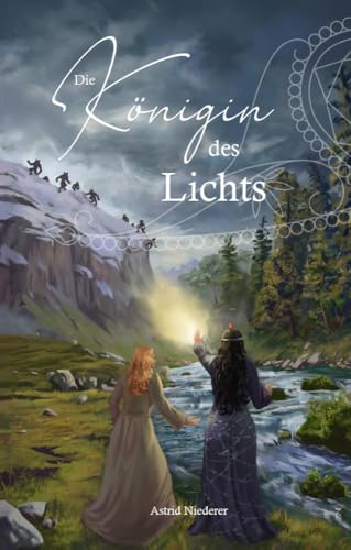 Die Königin des Lichts: Ein Fantasy-Roman von Buchschmiede