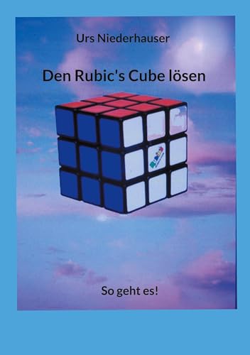Den Rubic's Cube lösen: So geht es!