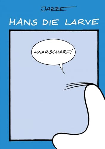 Hans die Larve: Band 2