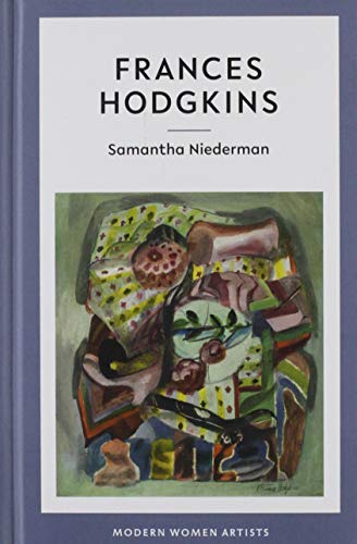 Frances Hodgkins (Modern Women Artists, Band 2) von Eiderdown Books