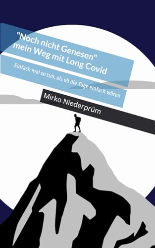 Noch nicht Genesen: Mein Weg zur Genesung