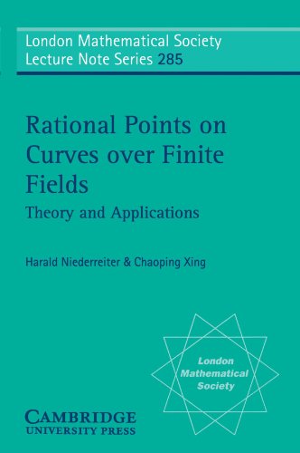 Rational Points on Curves over Finite Fields: Theory and Applications (London Mathematical Society Lecture Note Series) von Cambridge University Press