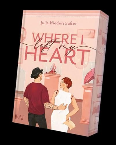 Where I Left My Heart (Broken Hearts-Reihe) von LEAF Verlag - Bücherbüchse OHG