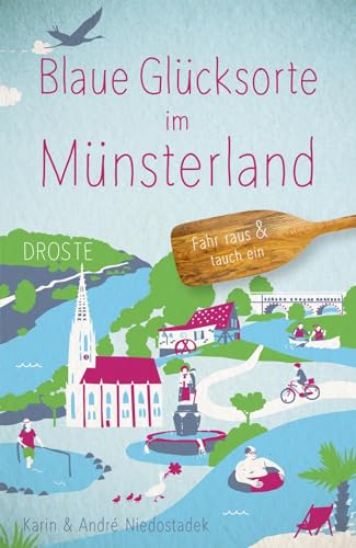 Blaue Glücksorte im Münsterland: Fahr raus & tauch ein von Droste Verlag