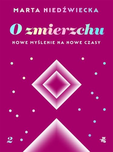 O zmierzchu Nowe myślenie na nowe czasy von W.A.B.