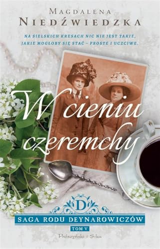 W cieniu czeremchy (Saga rodu Deynarowiczów) von Prószyński Media
