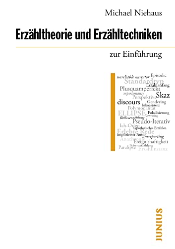 Erzähltheorie und Erzähltechniken zur Einführung von Junius Verlag